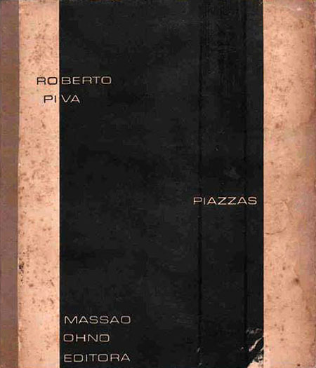 Capa da primeira edição de Piazzas (São Paulo: Massao Ohno, 1964). Acervo Antonio Carlos Secchin